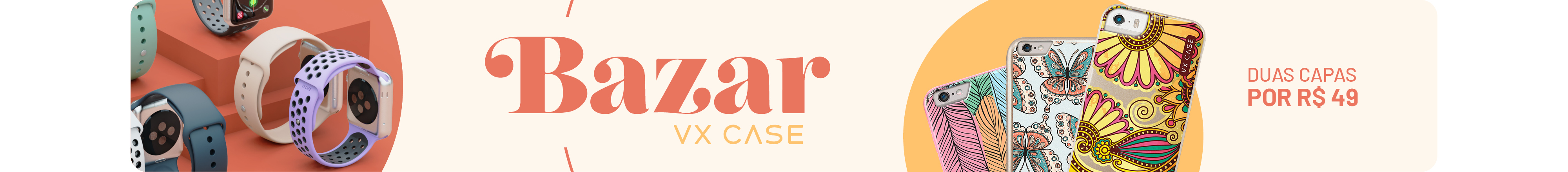 Bazar VX Case - Variedade de capinhas. Duas capas por apenas R$49 Escolha a capa estampada que mais combina com o seu estilo. Aproveite também o Frete Grátis em pedidos a partir de R$ 179