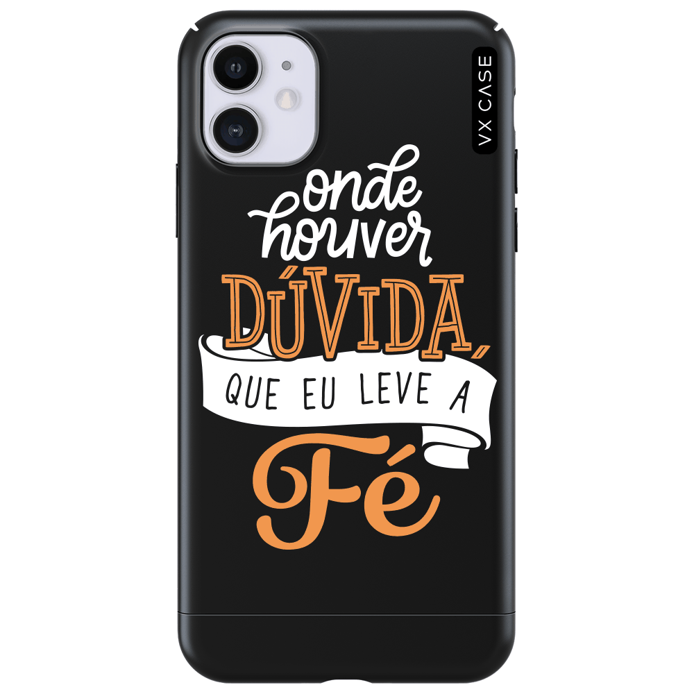 Capa para iPhone 11 VX Case Que eu leve a Fé (branco) - VX Case