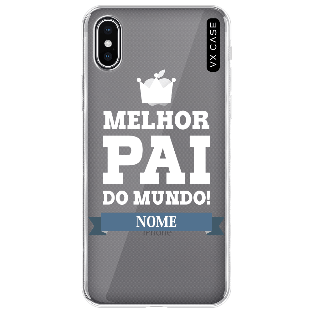 Capa para iPhone XS Max VX Case Melhor Pai do Mundo Silicone TPU  Translúcida - VX Case